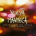 Let's Face the Music and Dance by  Nueva Manteca 