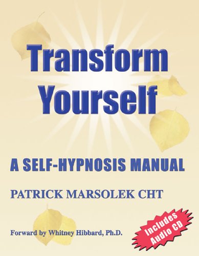 transform yourself a self hypnosis manual