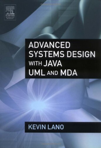 Advanced Systems Design with Java, UML and MDA