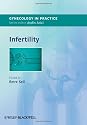 Infertility (GIP - Gynaecology in Practice)