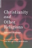 Christianity and Other Religions, New Edition: Selected Readings