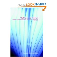 The Rhetorics of Feminism: Readings in Contemporary Cultural Theory and the Popular Press (New Accents)