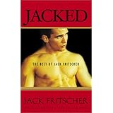 jacked the best of jack fritscher