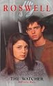 The Watcher (Roswell High, No 4)