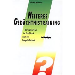 Heiteres Ged�chtnistraining: Wortspielereien im Gro�druck nach der Stengel-Methode