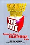 Business Beyond the Box: Applying Your Mind for Breakthrough Results