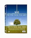 Who Do You Think You Are - How to Trace Your Family [2004]
