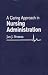 A Caring Approach in Nursing Administration