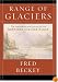 A Range of Glaciers: The Exploration and Survey of the Northern Cascade Range