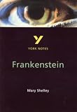 York Notes on Mary Shelley's Frankenstein