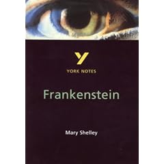 York Notes on Mary Shelley's "Frankenstein"