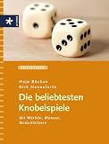 Die beliebtesten Knobelspiele - Mit W&uuml;rfeln, M&uuml;nzen, Streichh&ouml;lzern - Hajo B&uuml;cken, Dirk Hanneforth