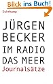 Im Radio das Meer: Journals�tze