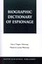 Biographic Dictionary of Espionage