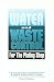 Water and Waste Control: For the Plating Shop