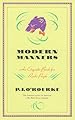 Modern Manners: An Etiquette Book for Rude People