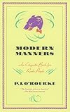 Modern Manners: An Etiquette Book for Rude People