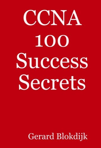 CCNA 100 Success Secrets