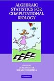 Algebraic Statistics for Computational Biology