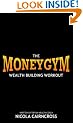 Money Gym: The Wealth Building Workout