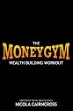 Money Gym: The Wealth Building Workout