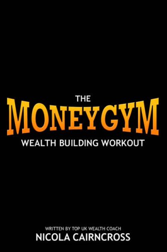 Money Gym: The Wealth Building Workout