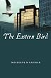 The Eastern Bird