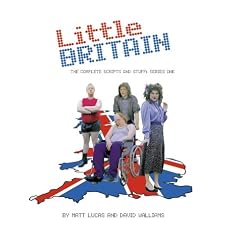 "Little Britain": The Complete Scripts and All That - Series 1: Vol 1