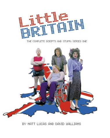 "Little Britain": v.1: The Complete Scripts and All That - Series 1: Vol 1