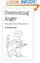 Overcoming Anger (Overcoming common problems)