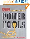 Popular Science Complete Book of Power Tools