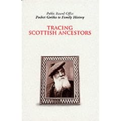 Tracing Scottish Ancestors (Pocket Guides to Family History)