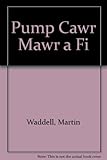Pump cawr mawr a fi