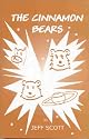 The Cinnamon Bears