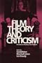 Film Theory and Criticism: Introductory Readings