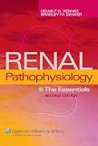 The Renal Pathophysiology: The Essentials