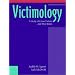 Victimology: A Study of Crime Victims and Their Roles