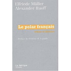 Le polar fran�ais. Crime et histoire