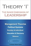 Theory  I  : The Inner Dimension of Leadership
