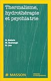Thermalisme, hydroth�rapie et psychiatrie