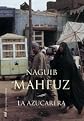 La azucarera (Biblioteca Naguib Mahfuz) (Spanish Edition)
