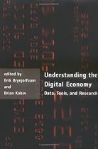 Understanding the Digital Economy: Data, Tools, and Research