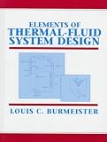 Elements of Thermal-Fluid System Design