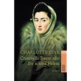 Cromwells Traum oder Die sch�ne Helenavon "Charlotte Link"