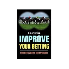 Improve Your Betting - SmarterSig: Selected Systems and Strategies