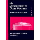  An Introduction to Fluid Dynamics: Principles of Analysis and Design  by Stanley Middleman