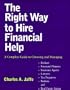 The Right Way to Hire Financial Help