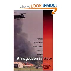Armageddon in Waco: Critical Perspectives on the Branch Davidian Conflict