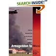 Armageddon in Waco: Critical Perspectives on the Branch Davidian Conflict