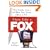 Crazy Like a Fox: The Inside Story of How Fox News Beat CNN